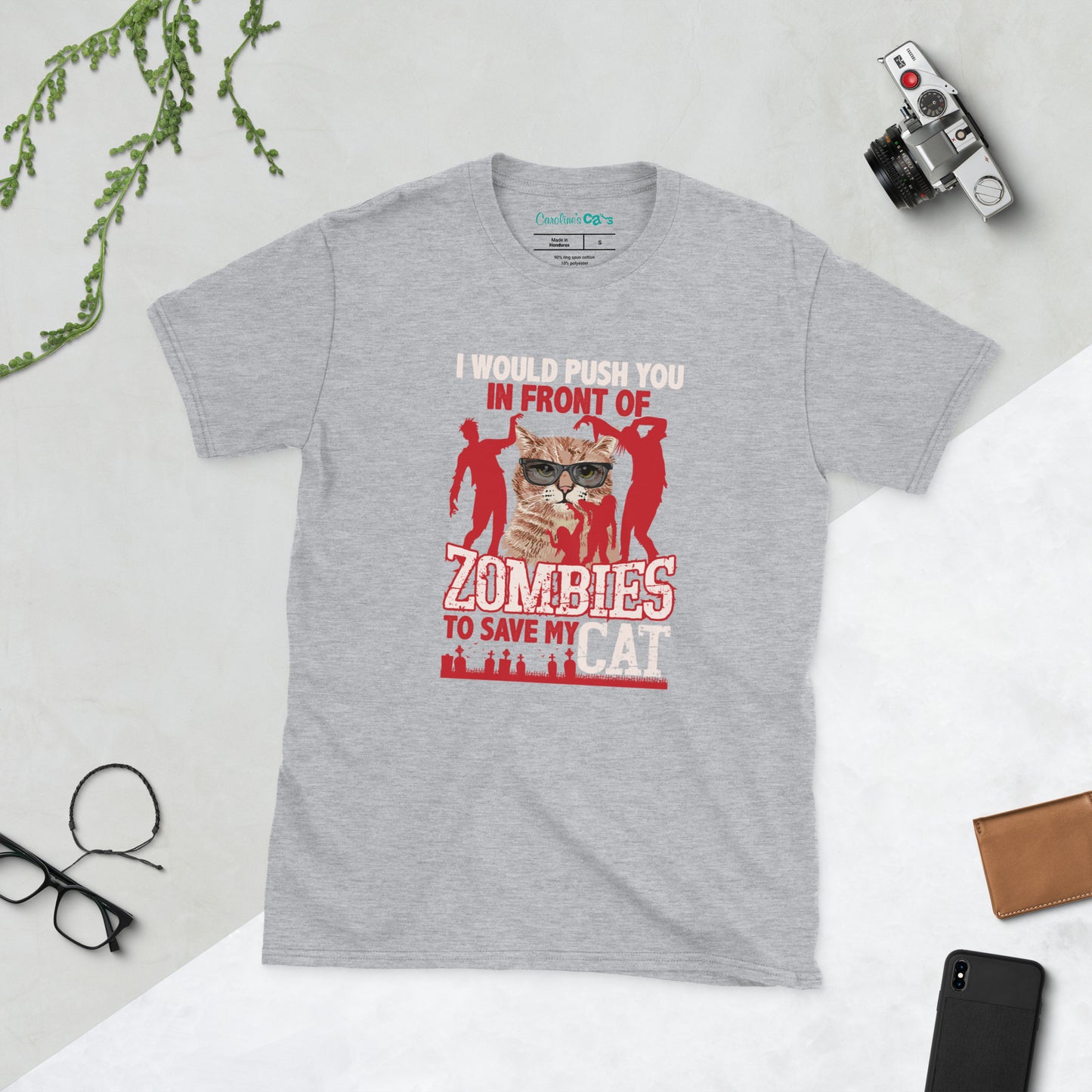 I Would Push You In Front of Zombies to Save My Cat Short-Sleeve Unisex T-Shirt