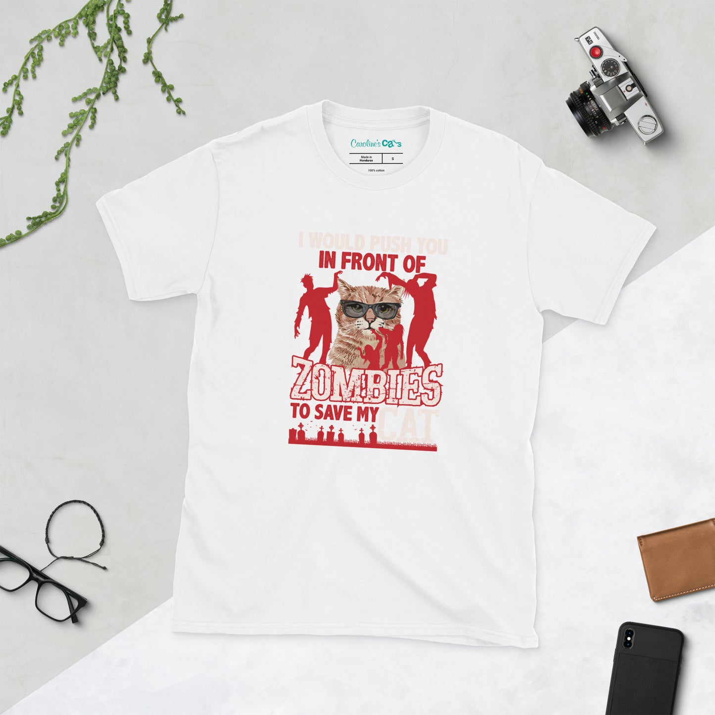 I Would Push You In Front of Zombies to Save My Cat Short-Sleeve Unisex T-Shirt