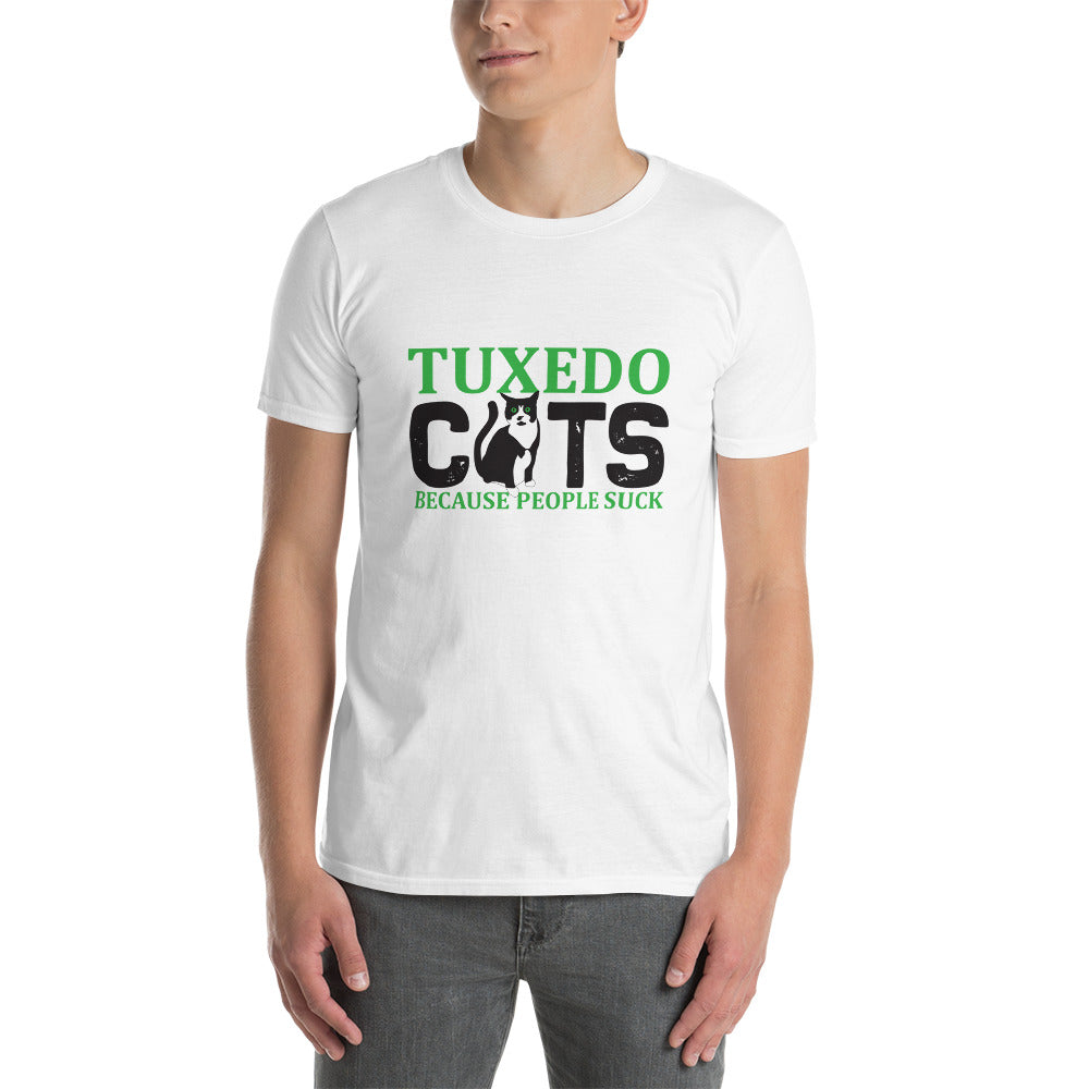 Tuxedo Cats Because People Suck Short-Sleeve Unisex T-Shirt